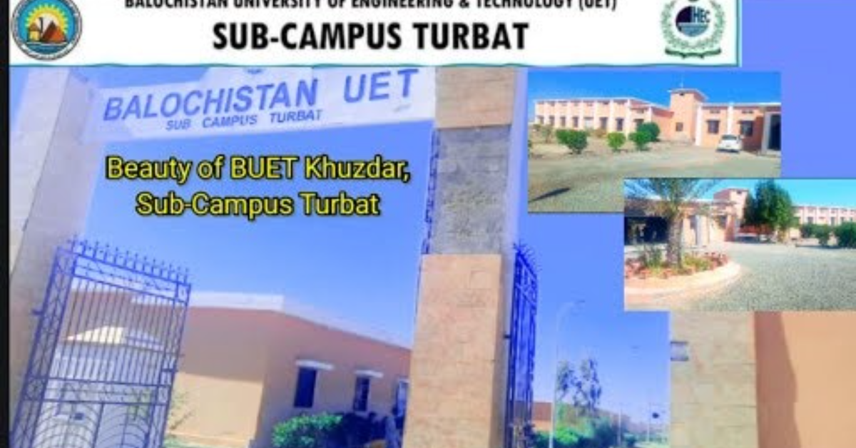 Balochistan University Of Engineering & Technology , Turbat